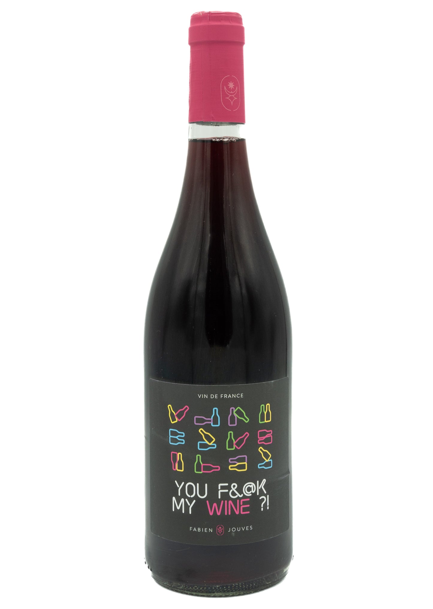 Fabien Jouves You Fuck My Wine 2022