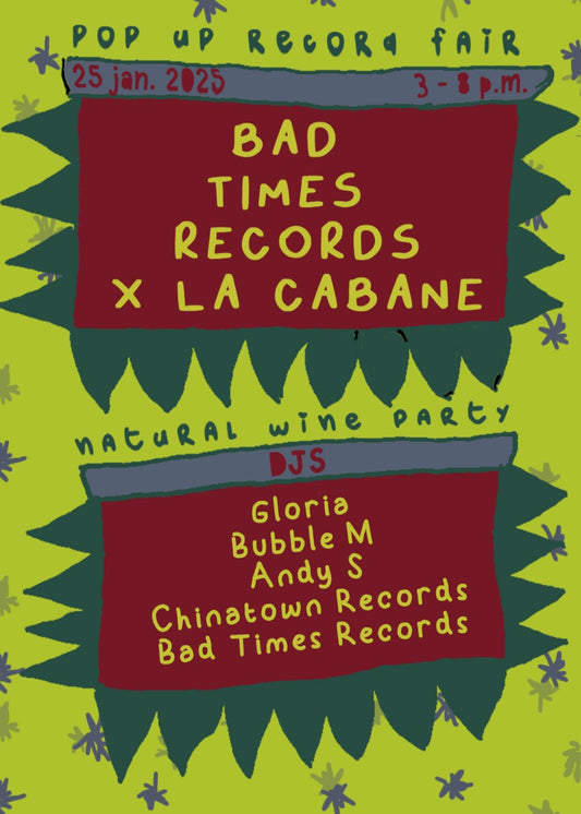 La Cabane x Bad Time Disco Records 25.01.2025