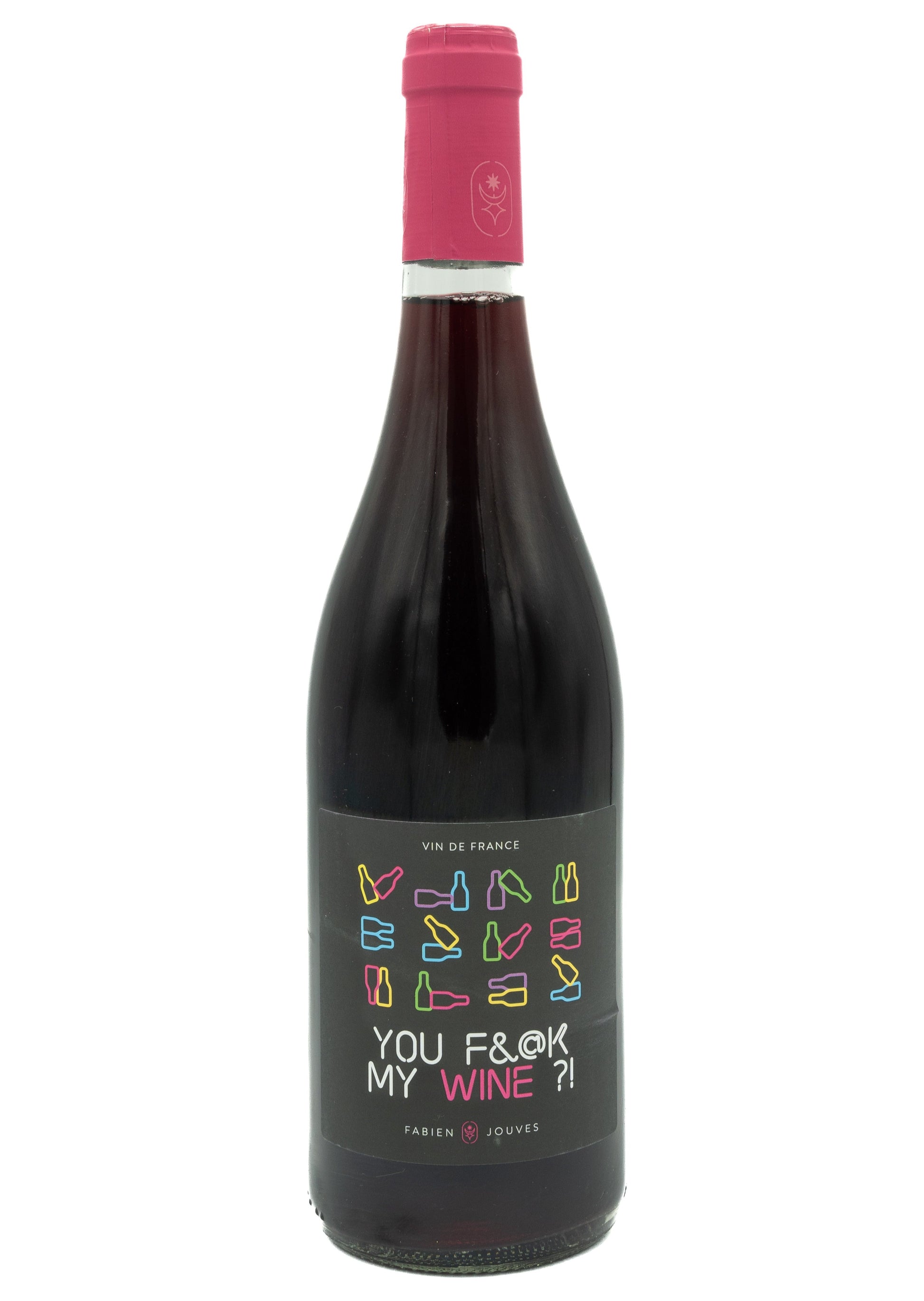 Fabien Jouves You Fuck My Wine 2022